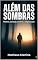 Livro ALÉM DAS SOMBRAS: MINHA JORNADA CONTRA A DEPRESSÃO