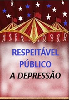 Livro RESPEITÁVEL PÚBLICO: A DEPRESSÃO