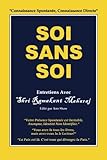 Soi Sans Soi: Entretiens Avec Shri Ramakant Maharaj (French Edition) by Ramakant Maharaj, Ann Shaw