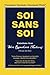 Soi Sans Soi: Entretiens Avec Shri Ramakant Maharaj (French Edition) by Ramakant Maharaj, Ann Shaw