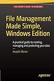 File Management Made Simple, Windows Edition by Joseph Moran