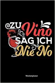 Get Weinsprueche lustig Desktop Wallpaper Free Weinsprueche Lustig