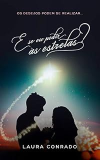 Livro E se eu pedir às estrelas?