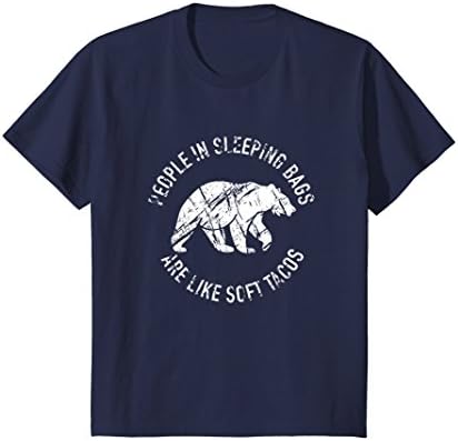 Kids People In Sleeping Bags Are Like Soft Tacos Camping Bear Tee 8 Navy