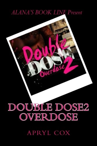 Double Dose2-Over Dose