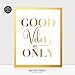 DIGIBUDDHA Good Vibes Only Gold Foil Decor Wall Art Print Inspirational Quote Metallic Poster 8 inches x 10 inches