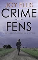 CRIME ON THE FENS a gripping detective thriller full of suspense