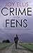CRIME ON THE FENS a gripping detective thriller full of suspense