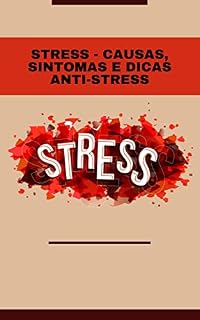 Livro Stress - Causas, sintomas e dicas anti-stress