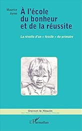 À l'école du bonheur et de la réussite