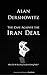 The Case Against the Iran Deal: How Can We Now Stop Iran from Getting Nukes?