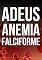 Livro Adeus Anemia Falciforme: Fuja dessa Doença Hereditária e Bem Desagradável