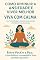 Livro Como diminuir a ansiedade e viver melhor - Viva com Calma: Um Caminho para Diminuir a Ansiedade e Fortalecer Suas Conexões: Entre Você e a Paz: Como Reduzir a Ansiedade e Viver com Mais Equilíbrio
