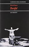 Richard Wagner: Parsifal (Cambridge Opera Handbooks) by Lucy Beckett