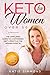 KETO FOR WOMEN OVER 50: The Simplified Guide to A Ketogenic Diet Lifestyle For Women Over 50 | Burn by Katie Simmons