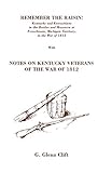 Remember the Raisin! : Kentucky and Kentuckians in the Battles and Massacre at Frenchtown, Michigan by 