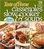 Taste of Home Casseroles, Slow Cooker and Soups