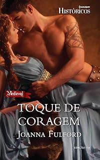 Livro Toque de Coragem (Harlequin Históricos Livro 154)