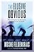 The Elusive Obvious: The Convergence of Movement, Neuroplasticity, and Health by Moshe Feldenkrais, Norman Doidge M.D.