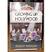 Growing Up in Hollywood by 