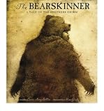 Front cover for the book The Bearskinner: A Tale of the Brothers Grimm by Laura Amy Schlitz
