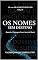 Livro OS NOMES SEM DESTINO: Quando a Linguagem Nasce Antes do Mundo (O LIVRO DOS 1001 FRAGMENTOS DO SER 4)