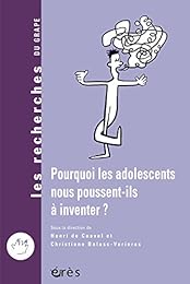 Pourquoi les adolescents nous poussent-ils à inventer ?