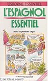 L'espagnol essentiel by 