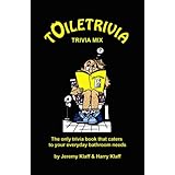 Toiletrivia - Trivia Mix: The Only Trivia Book That Caters To Your Everyday Bathroom Needs (Volume 10)