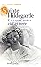 Sainte Hildegarde : La Santé entre ciel et terre by 