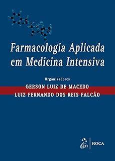 Farmacologia Aplicada em Medicina Intensiva