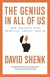The Genius in All of Us: New Insights into Genetics, Talent, and IQ cover