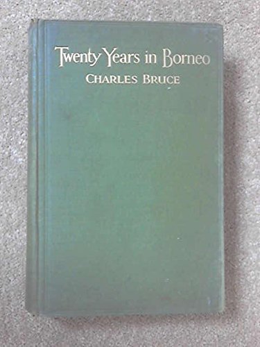 Twenty Years in Borneo Twenty Years in Borneo