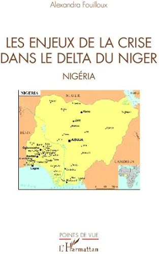 Download Les enjeux de la crise dans le delta du Niger: Nigéria (Points de vue) PDF