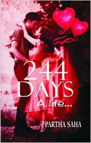 244 Days Saha Partha 9789350880852 Amazon Com Books 244 Days Saha Partha 9789350880852 Amazon Com Books