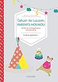 Carnet de liaison parents-nounou : L'outil de correspondance indispensable by
