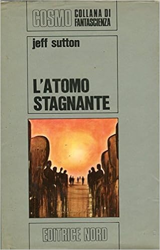 Jeff Sutton - L'atomo stagnante (1970)