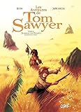 Les Aventures de Tom Sawyer, Tome 2 : Je serai un Pirate ! by