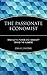 The Passionate Economist: Finding the Power and Humanity Behind the Numbers - Book by Diane Swonk