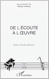 De l'écoute à l'oeuvre