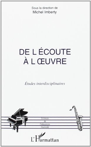 De l'écoute à l'oeuvre