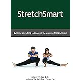 StretchSmart: Dynamic stretching to improve the way you feel and move