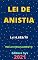 Livro Lei de Anistia – Lei 6.683/79: Atualizada - 2021