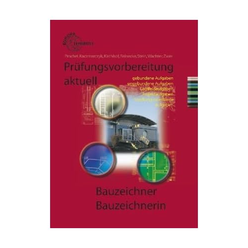 [PDF] Download Prüfungsvorbereitung aktuell Bauzeichner / Bauzeichnerin Kostenlos