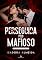Livro Perseguida Pelo Mafioso: Máfia Bianchi Livro 03