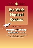 Too Much Physical Contact (Teasing, Tattling, Defiance and More Book 8)