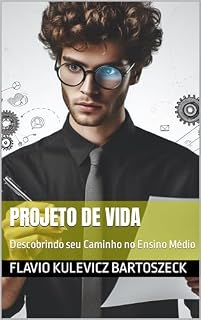 Livro Projeto de Vida: Descobrindo seu Caminho no Ensino Médio