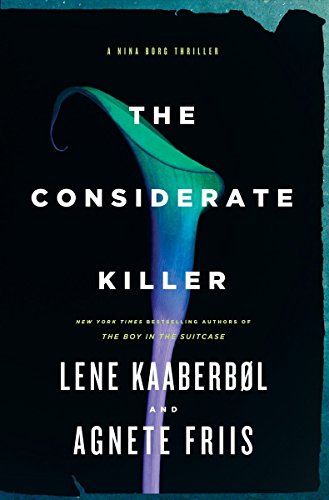 The Considerate Killer (A Nina Borg Novel)