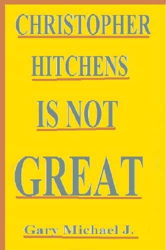 Christopher Hitchens Is Not Great