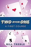 Two-Over-One: A First Course by 
